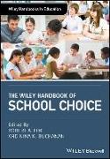 The Wiley Handbook of School Choice