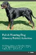 Polish Hunting Dog (Gonczy Polski) Activities Polish Hunting Dog Activities (Tricks, Games & Agility) Includes: Polish Hunting Dog Agility, Easy to Ad