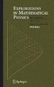 Explorations in Mathematical Physics