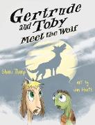 Gertrude and Toby Meet the Wolf