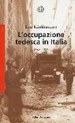 L'occupazione tedesca in Italia. 1943-1945