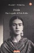 Frida. Una biografia di Frida Kahlo