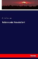 Reform oder Revolution!