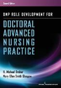 Dnp Role Development for Doctoral Advanced Nursing Practice