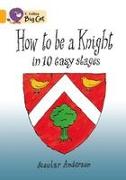 How to Be a Knight in 10 Easy Stages Workbook