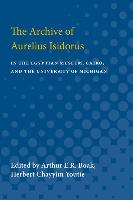 The Archive of Aurelius Isidorus