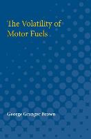 The Volatility of Motor Fuels