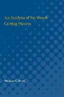 An Analysis of the Wood-Cutting Process