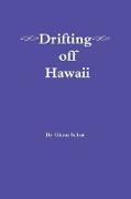 DRIFTING OFF HAWAII