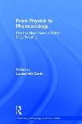 From Physick to Pharmacology