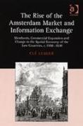 The Rise of the Amsterdam Market and Information Exchange