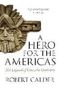 A Hero for the Americas: The Legend of Gonzalo Guerrero