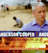 Dispatches from the Edge CD: A Memoir of War, Disasters, and Survival