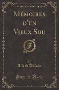 Mémoires d'un Vieux Sou (Classic Reprint)