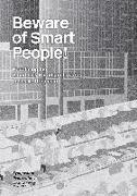 Beware of smart people! Redefining the smart city paradigm towards inclusive urbanism