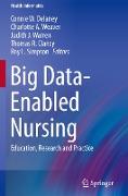 Big Data-Enabled Nursing