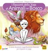 Gli animali del bosco. I racconti dello yoga