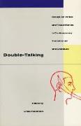 Double-Talking: Essays on Verbal and Visual Ironies in Canadian Contemporary Art and Literature