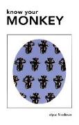 KNOW YOUR MONKEY