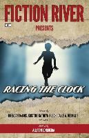 Fiction River Presents: Racing the Clock