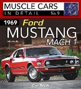 1969 Ford Mustang Mach 1: In Detail #7: In Detail No. 7