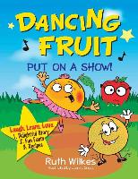 DANCING FRUIT PUT ON A SHOW