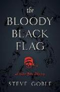 The Bloody Black Flag, 1: A Spider John Mystery