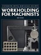 WORKHOLDING FOR MACHINISTS