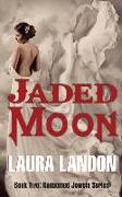 JADED MOON