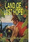 LAND OF LOST HOPE
