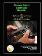 Firearm Safety Certificate - Manual for California Firearms Dealers and DOJ Certified Instructors