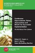 Continuous Improvement, Values, Assumptions, and Beliefs for Successful Implementation
