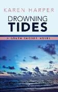 DROWNING TIDES -LP