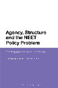 Agency, Structure and the Neet Policy Problem