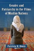 Gender and Patriarchy in the Films of Muslim Nations