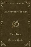 Quatrevingt-Treize (Classic Reprint)