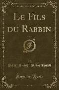 Le Fils du Rabbin, Vol. 2 (Classic Reprint)