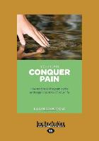 YOU CAN CONQUER PAIN