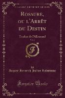Rosaure, ou l'Arrêt du Destin, Vol. 2