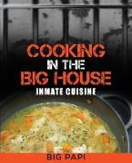 Cooking in the Big House: Inmate Cuisine