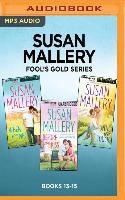 Susan Mallery Fool's Gold Series: Books 13-15: When We Met, Before We Kiss, Until We Touch