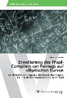 Erweiterung des FFapl-Compilers um Pairings auf elliptischen Kurven