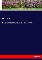 Blücher : Seine Zeit und sein Leben