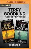 Terry Goodkind Sword of Truth Series: Books 10-11: Phantom & Confessor