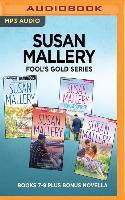 Susan Mallery Fool's Gold Series: Books 7-9 Plus Bonus Novella
