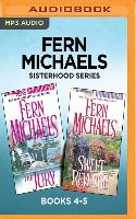 Fern Michaels Sisterhood Series: Books 4-5: The Jury & Sweet Revenge