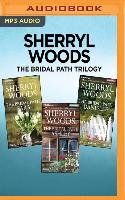 Sherryl Woods the Bridal Path Trilogy: Sara, Ashley, Danielle