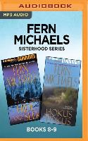 Fern Michaels Sisterhood Series: Books 8-9: Hide and Seek & Hokus Pokus
