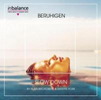 Slow Down/Beruhigen