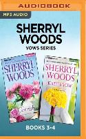 Sherryl Woods Vows Series: Books 3-4: Cherish & Kate's Vow